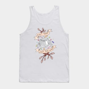 Ain't that just the way colored otgw greg quote Tank Top